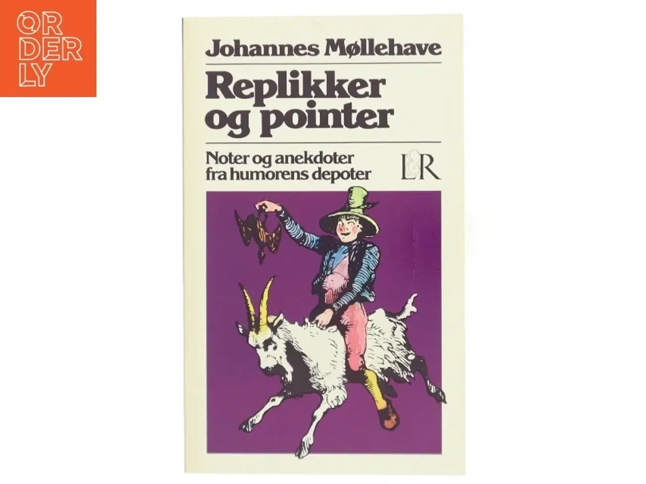Billede 1 - Replikker og pointer af Johannes Møllehave fra Lindhardt og Ringhof