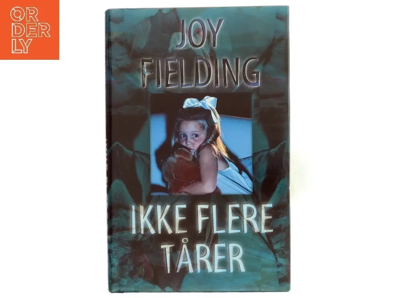 Billede 1 - Ikke flere tårer af Joy Fielding (Bog)