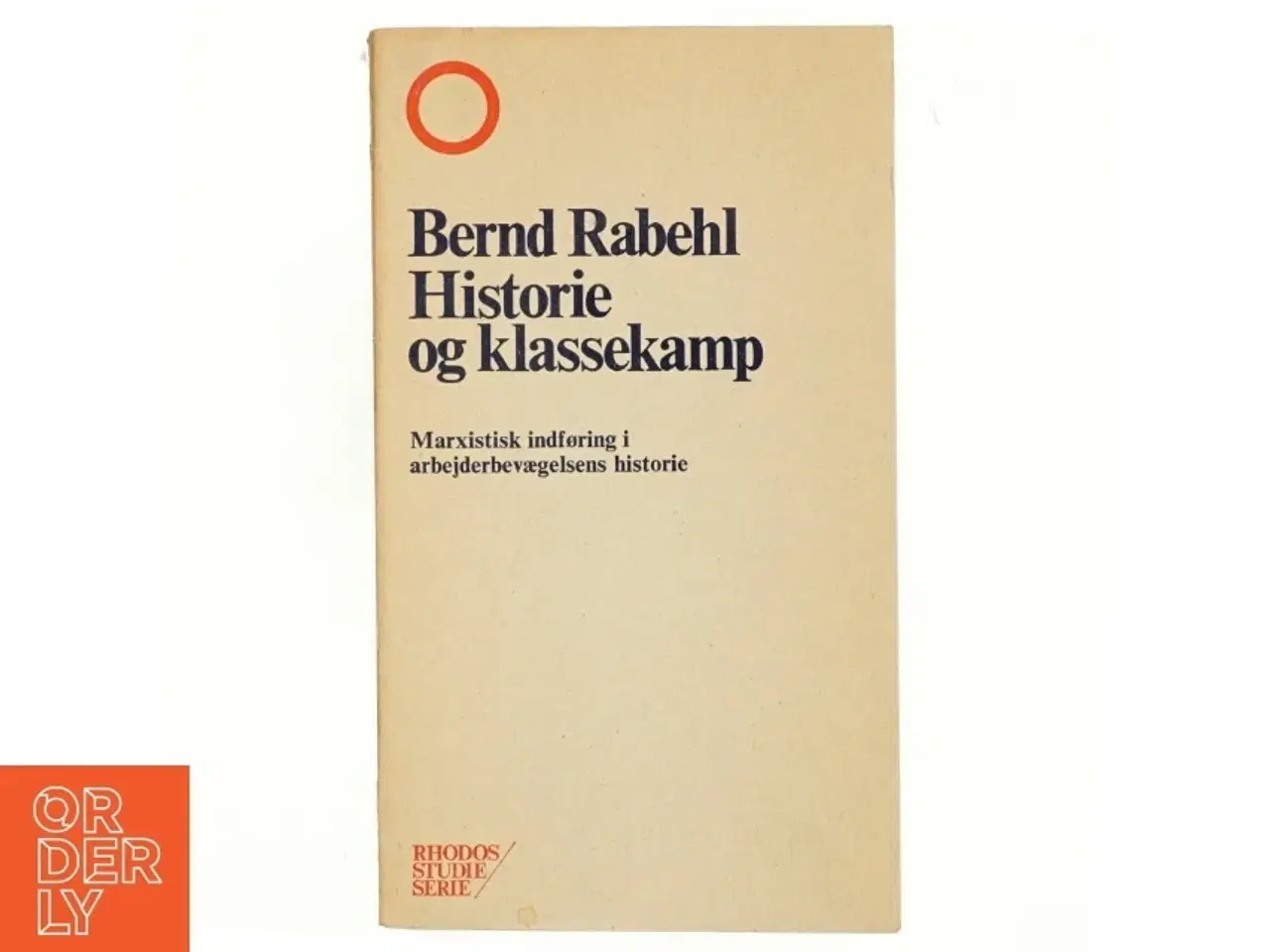 Billede 1 - Historie og klassekamp af Bernd Rabehl (bog)