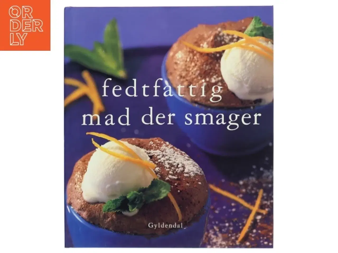 Billede 1 - Fedtfattig mad der smager (Bog)