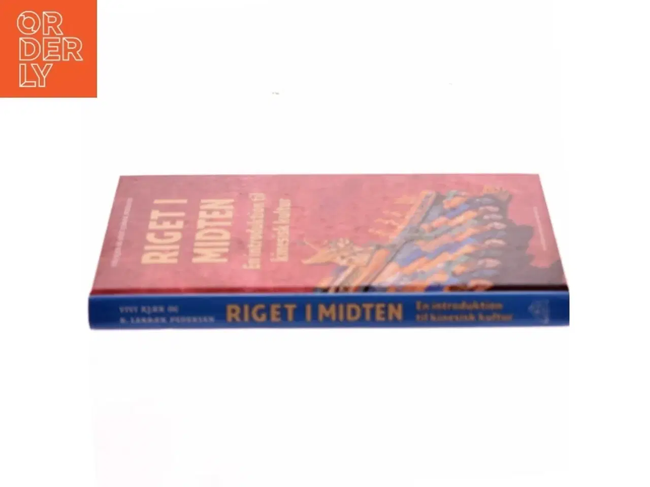 Billede 2 - Riget i midten : en introduktion til kinesisk kultur (Bog)