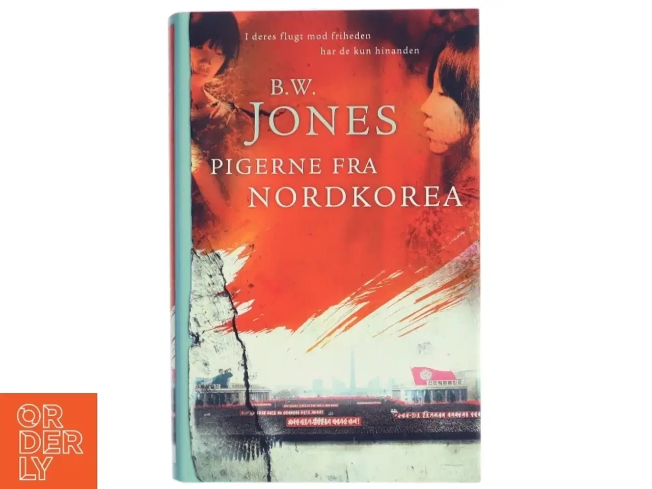 Billede 1 - Pigerne fra Nordkorea af Brandon W. Jones (Bog)