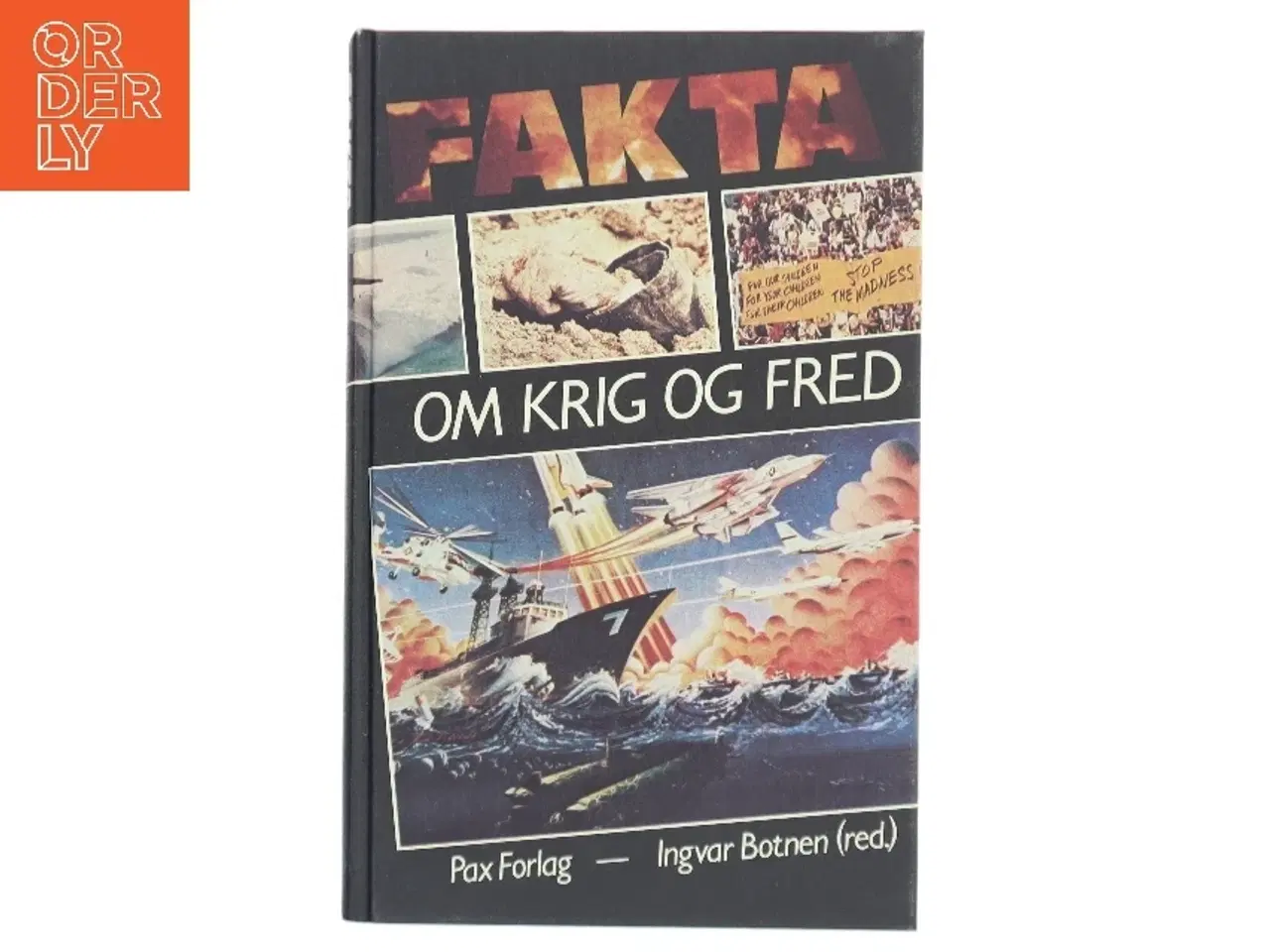 Billede 1 - FAKTA OM KRIG OG FRED af Ingvar Botnen (red.) (Bog)