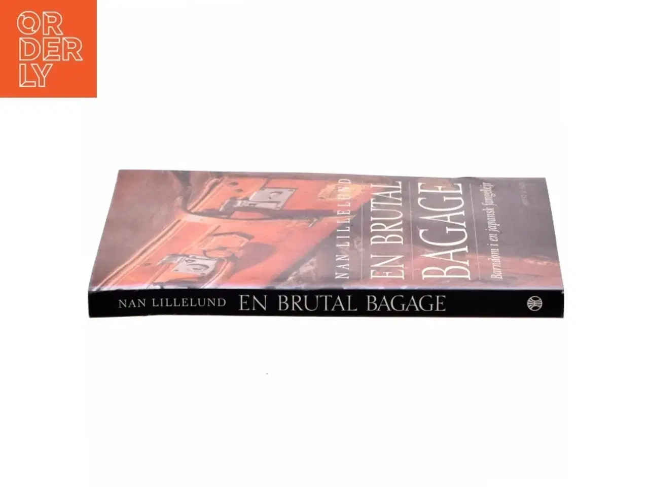 Billede 2 - En brutal bagage : barndom i en japansk fangelejr af Nan Lillelund (Bog)