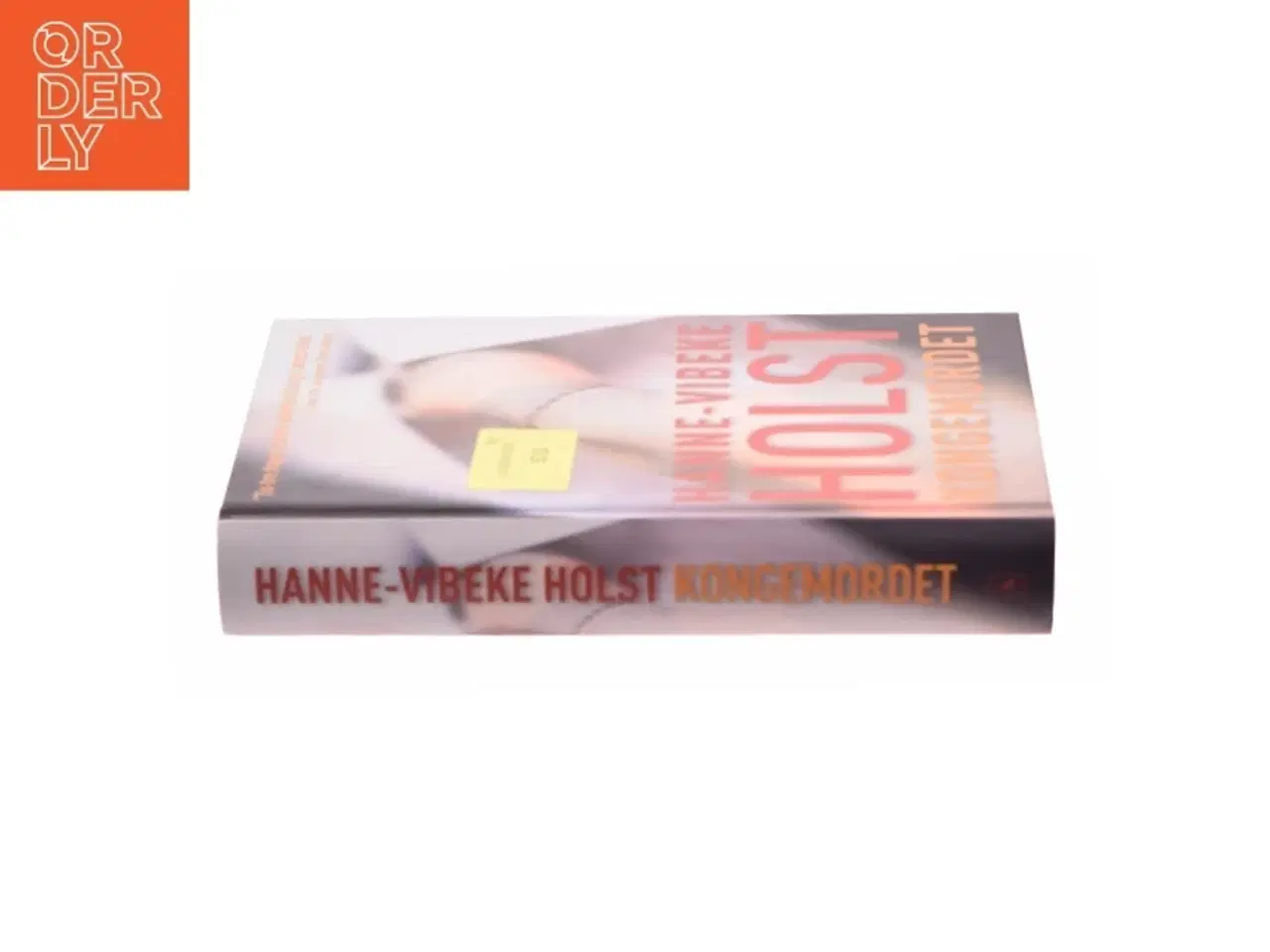 Billede 2 - Kongemordet : roman af Hanne-Vibeke Holst (Bog)