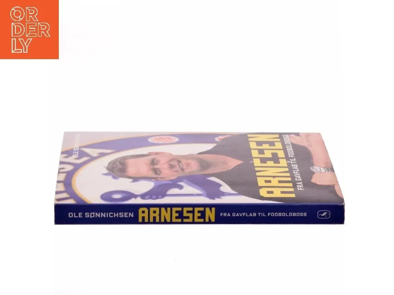 Billede 2 - Arnesen : fra gavflab til fodboldboss af Ole Sønnichsen (Bog)