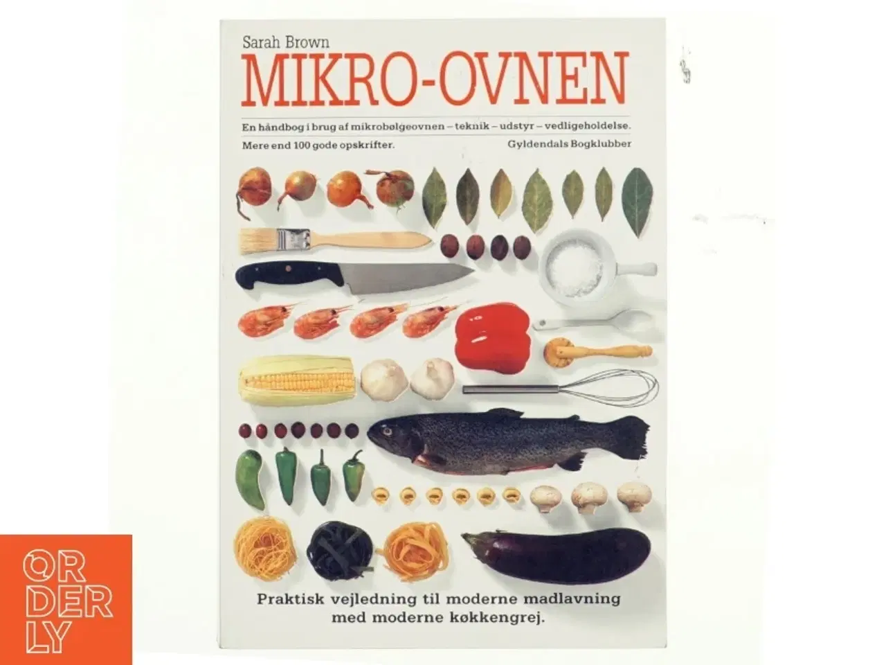 Billede 1 - Mikro-ovnen : en håndbog i brug af mikrobølgeovnen af Sarah Brown (Bog)