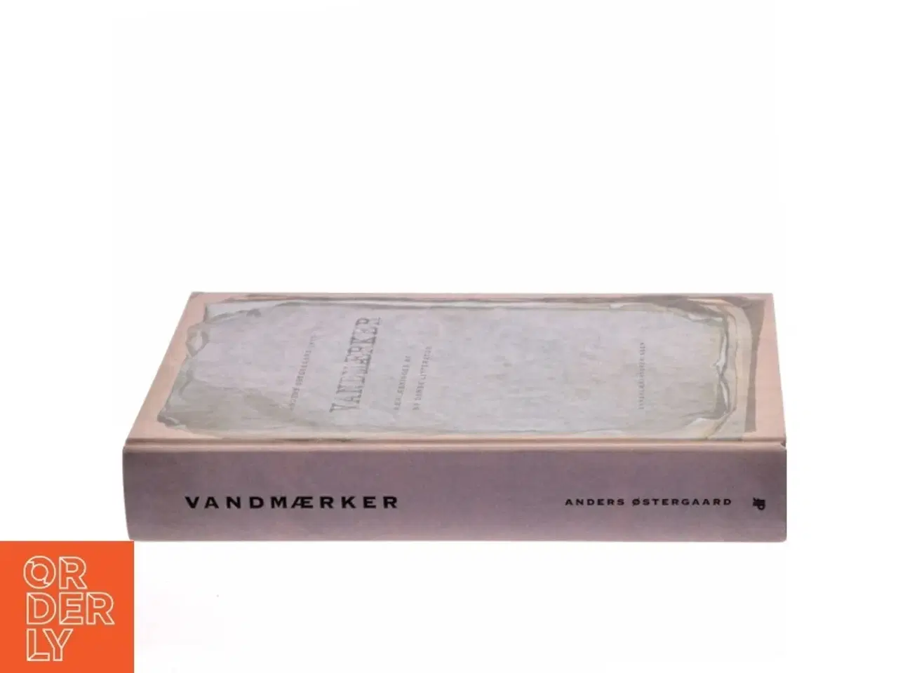 Billede 2 - Vandmærker : nærlæsninger af ny dansk litteratur af Anders Østergaard (f. 1950) (Bog)