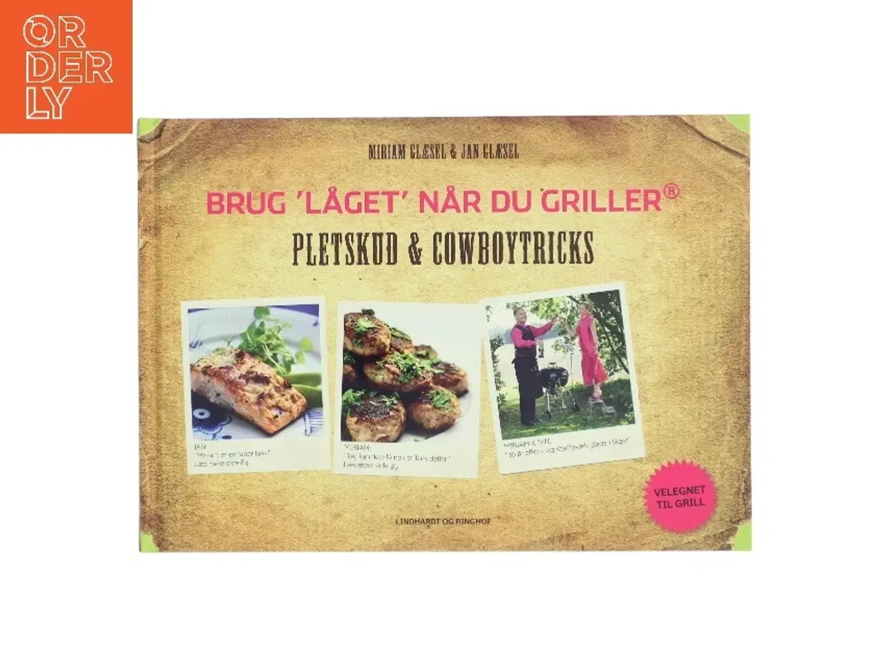 Billede 1 - Brug "låget" når du griller - pletskud & cowboytricks af Miriam Glæsel (Bog)