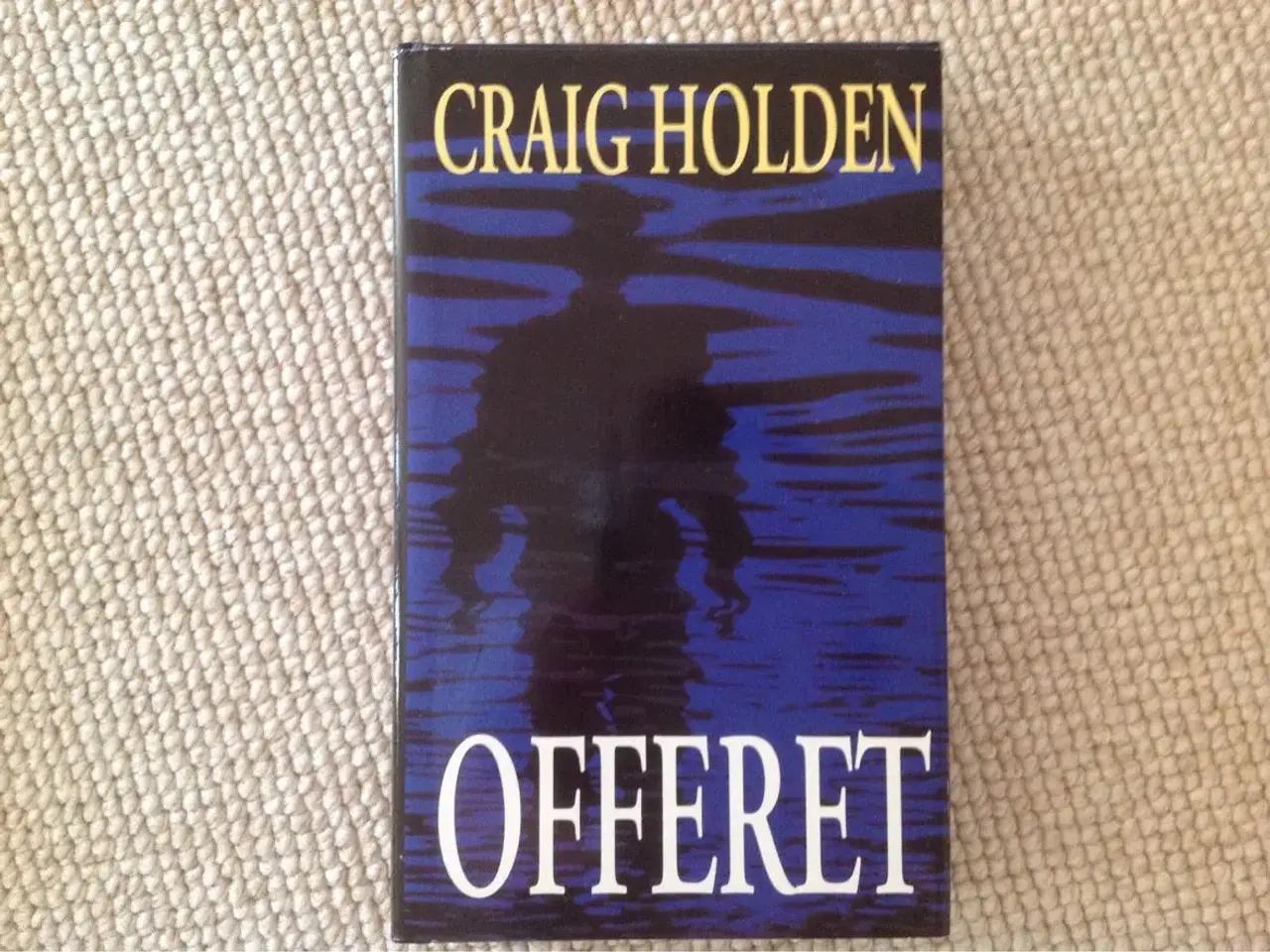 Billede 1 - Offeret" af Craig Holden