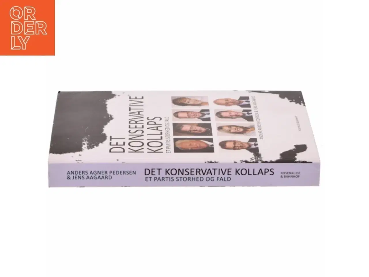 Billede 2 - Det konservative kollaps : et partis storhed og fald af Jens Aagaard (f. 1963) (Bog)