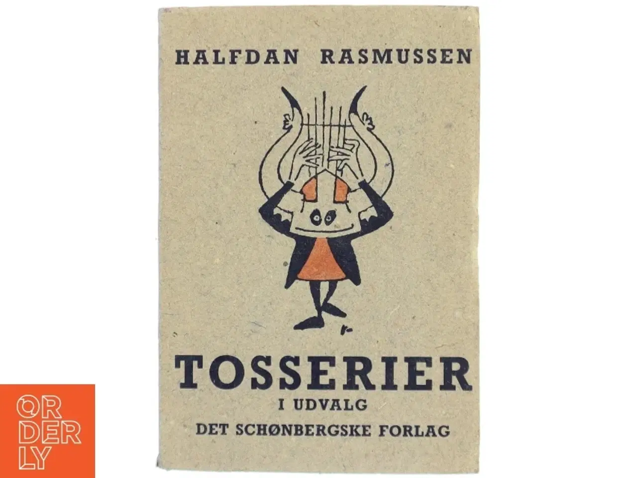 Billede 1 - Halfdan Rasmussen bog: Tosserier i udvalg fra Det Schønbergske Forlag