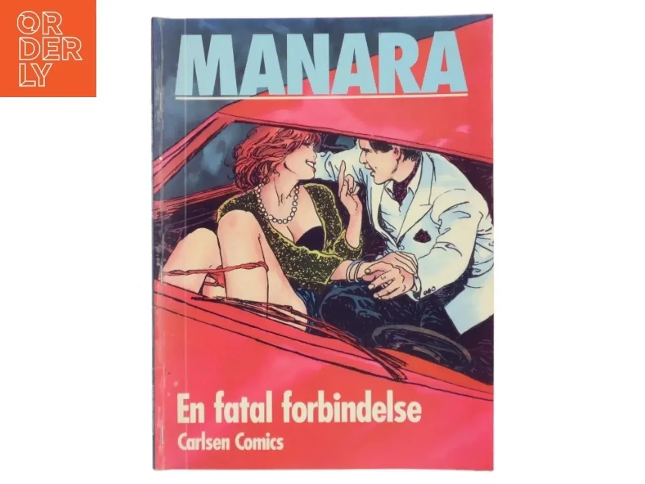 Billede 1 - Manara: En fatal forbindelse af Milo Manara (Bog)