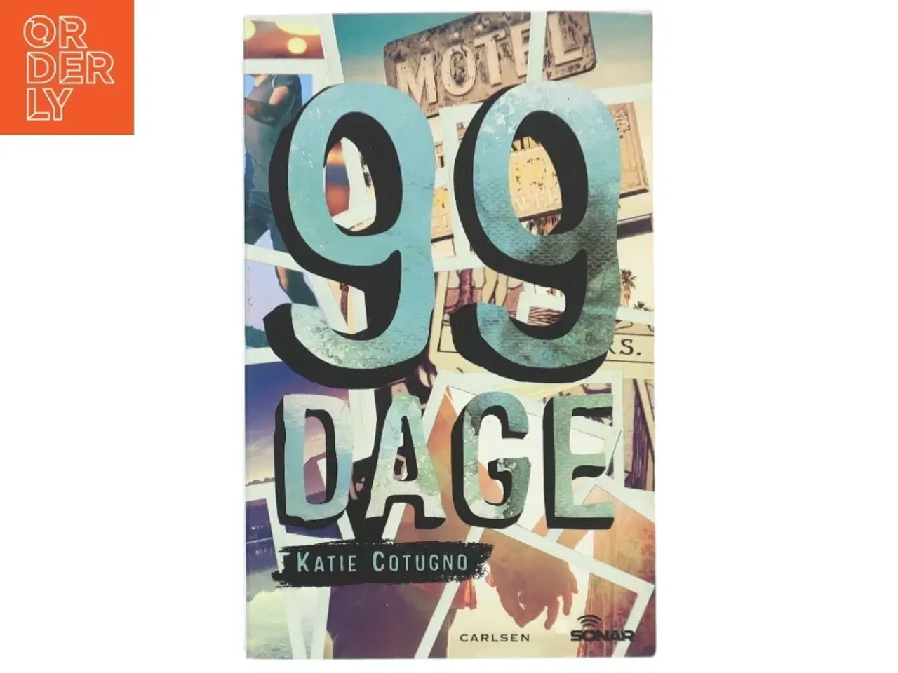 Billede 1 - 99 dage af Katie Cotugno (Bog)