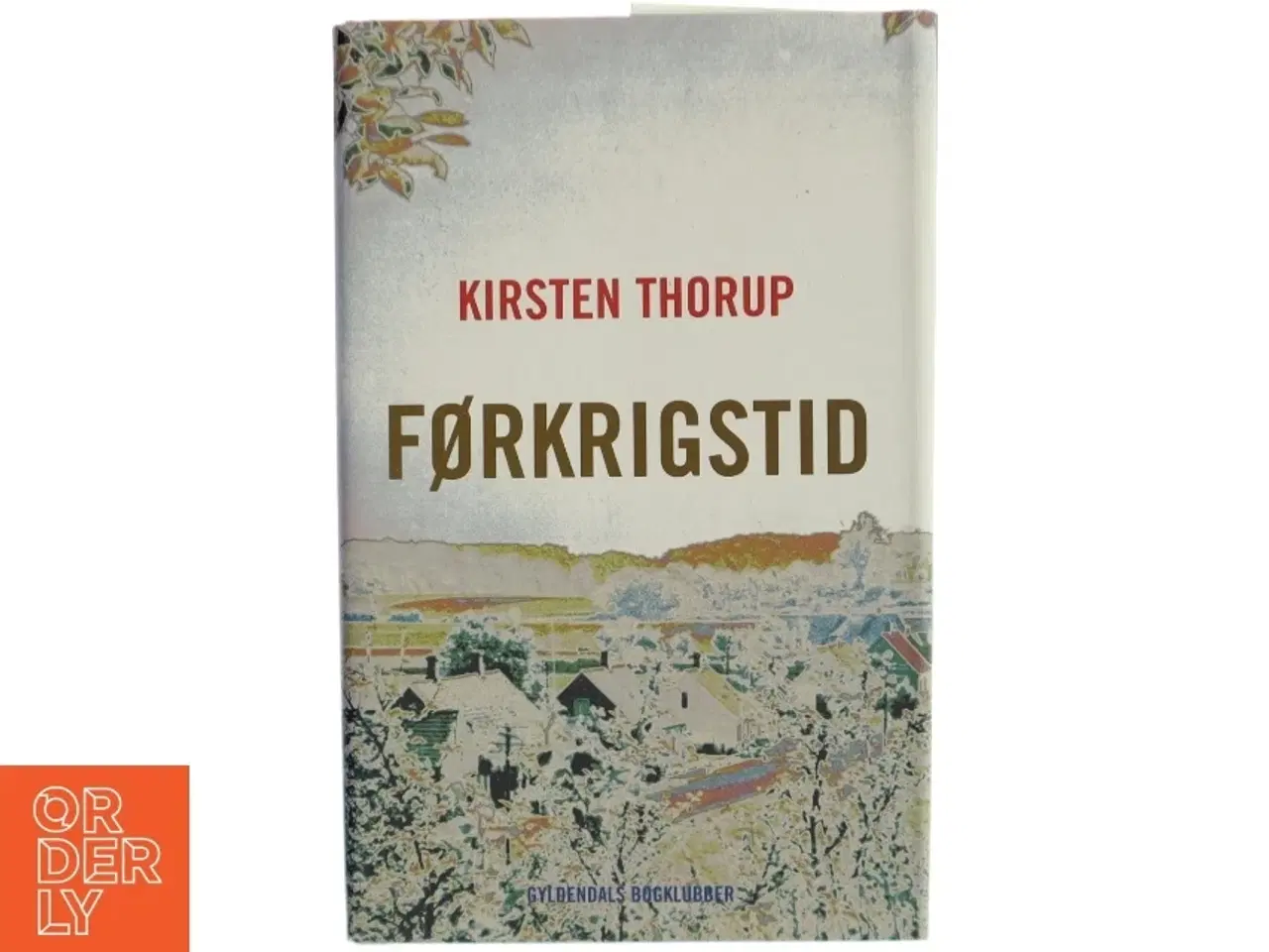 Billede 1 - Førkrigstid af Kirsten Thorup (Bog)