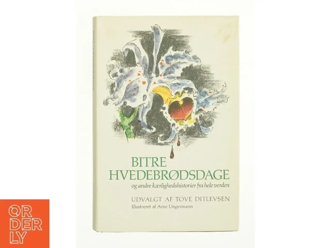 Billede 1 - Bitre Hvedebrødsdage (bog)