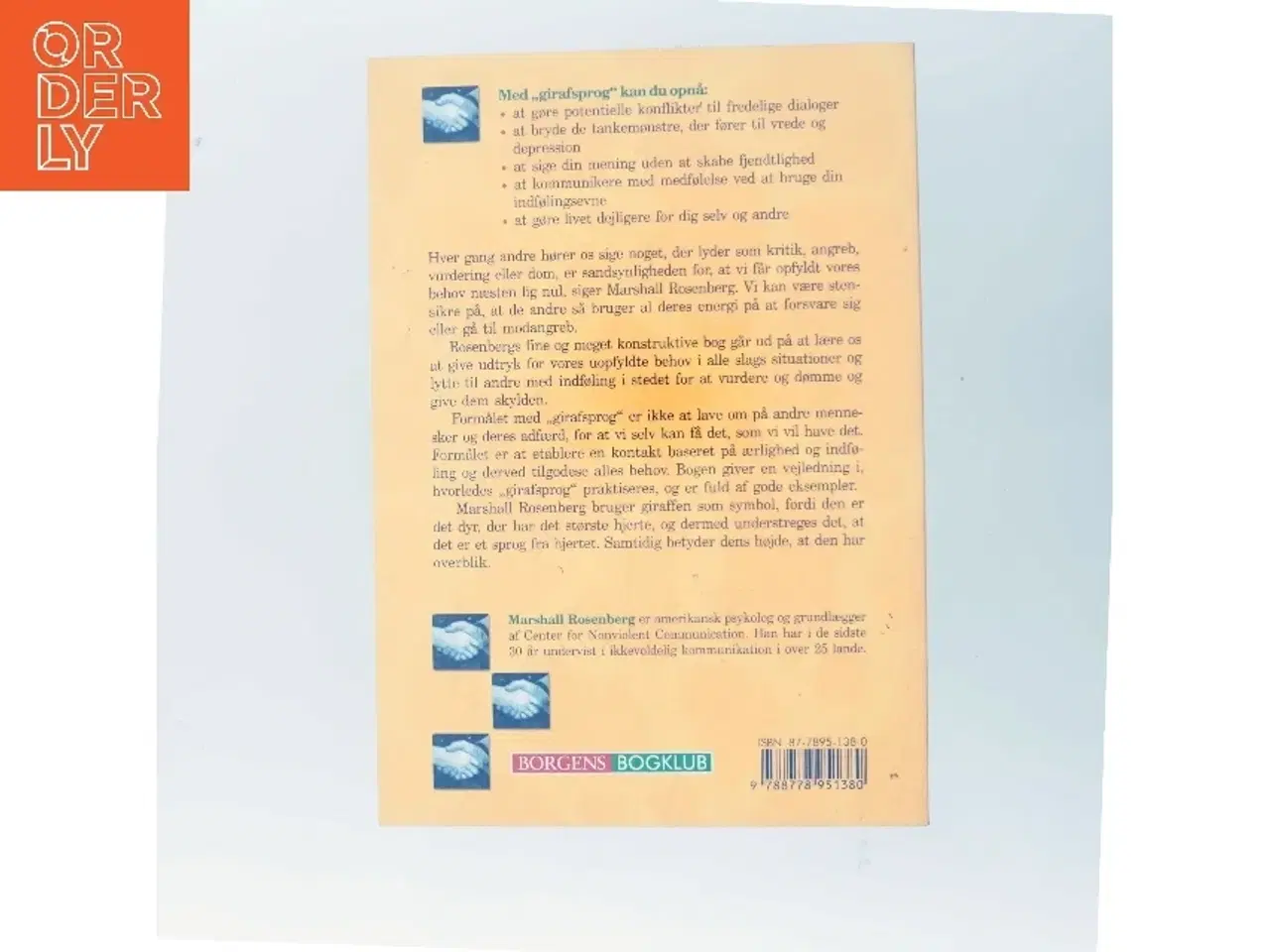 Billede 3 - Ikkevoldelig kommunikation - girafsprog : brug din indfølingsevne og få både dine egne og andres behov tilgodeset af Marshall B. Rosenb