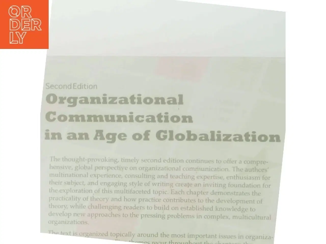 Billede 3 - Organizational communication in an age of globalization : issues, reflections, practices af George Cheney (Bog)