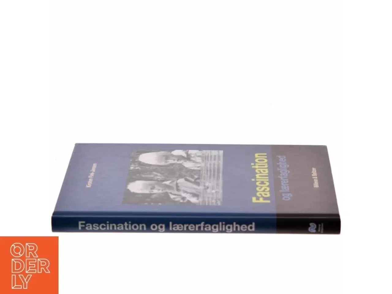 Billede 2 - Fascination og lærerfaglighed af Kirsten Fink-Jensen (Bog)