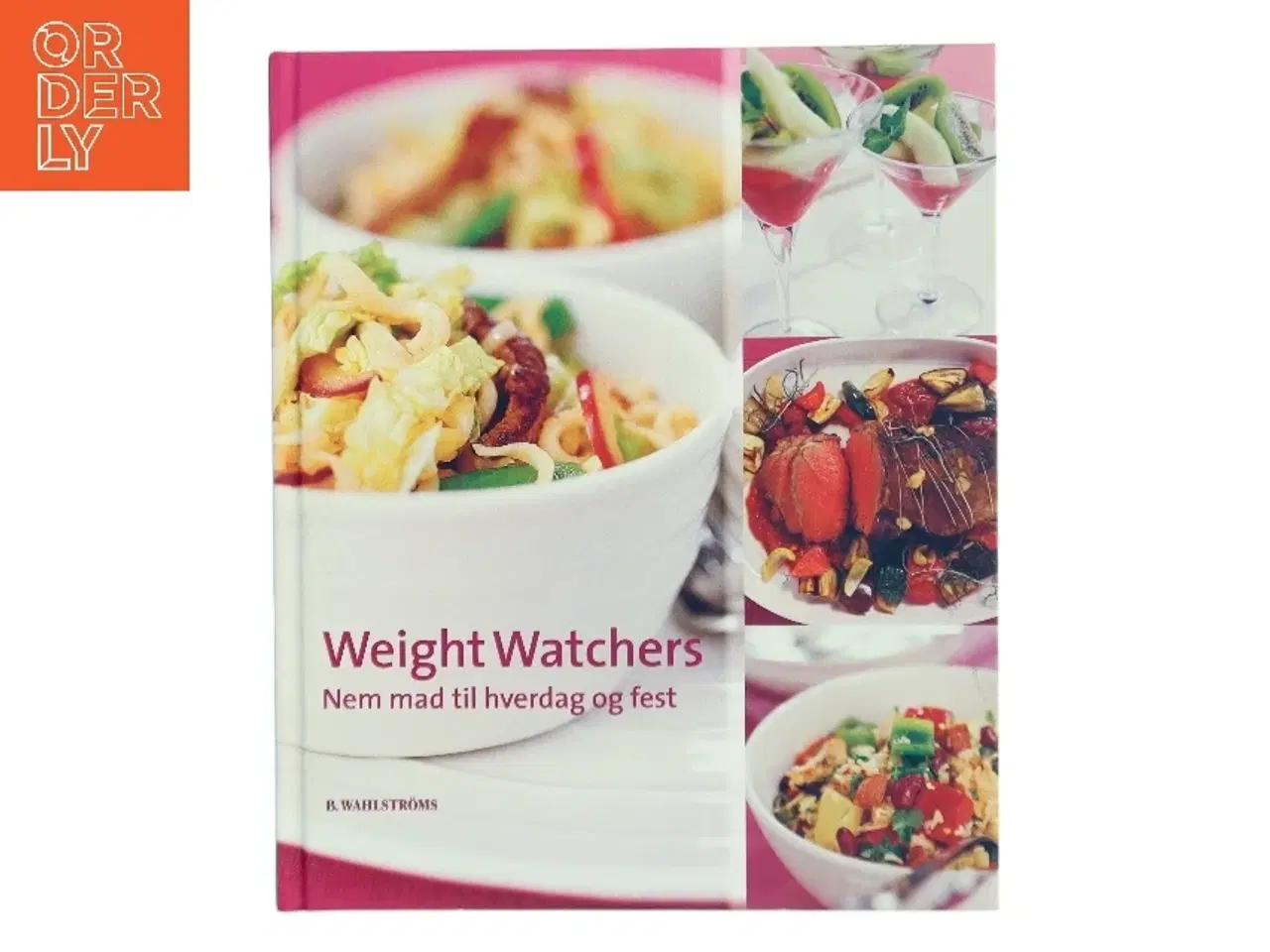 Billede 1 - Weight Watchers : nem mad til hverdag og fest af Weight Watchers (Bog)