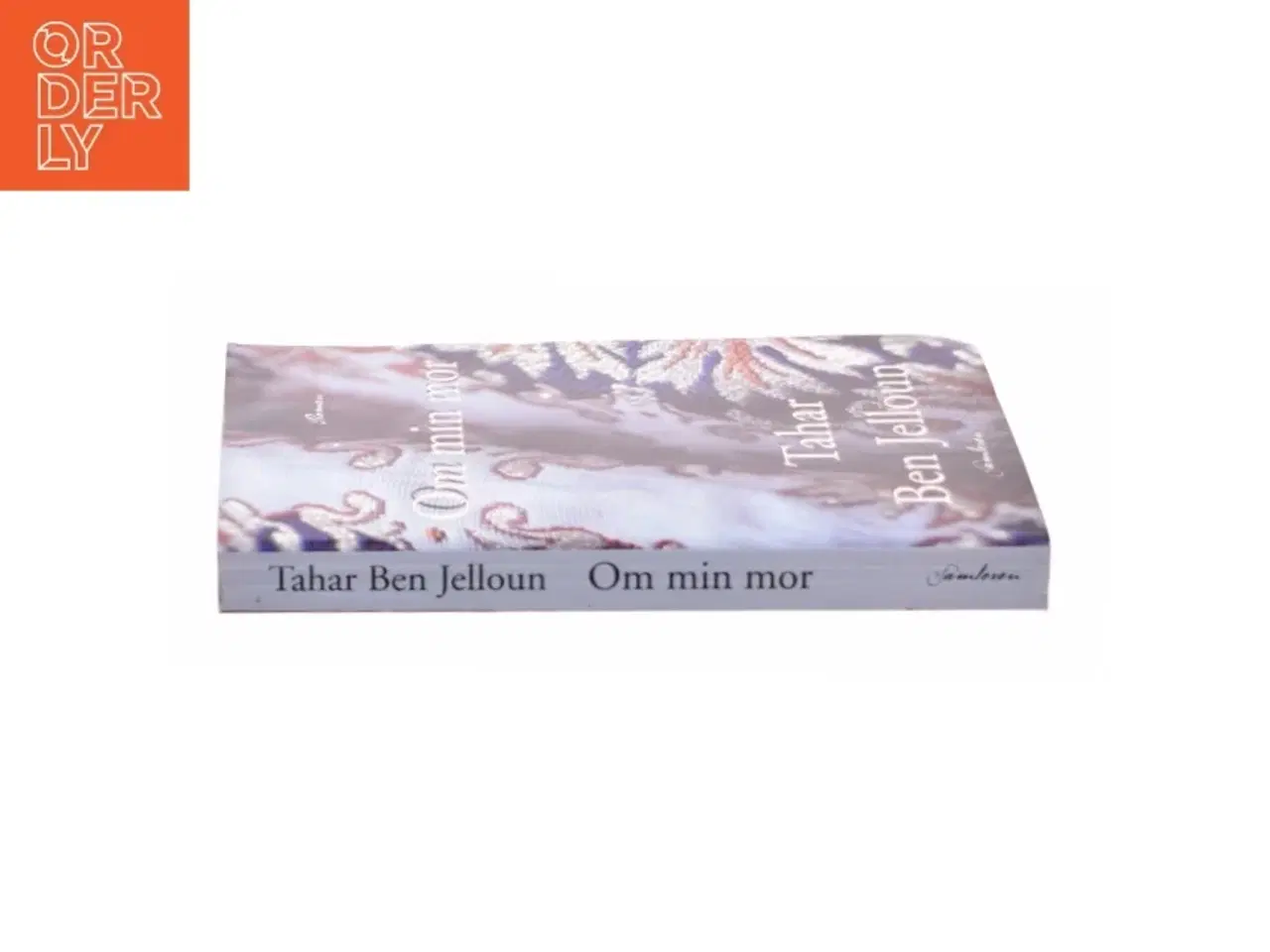 Billede 4 - Om min mor : roman af Tahar Ben Jelloun (Bog)