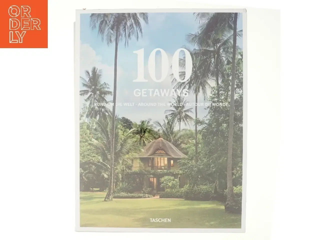 Billede 3 - 100 Getaways rund um die Welt, around the world, autour du monde af Max Scharnigg (Bog)