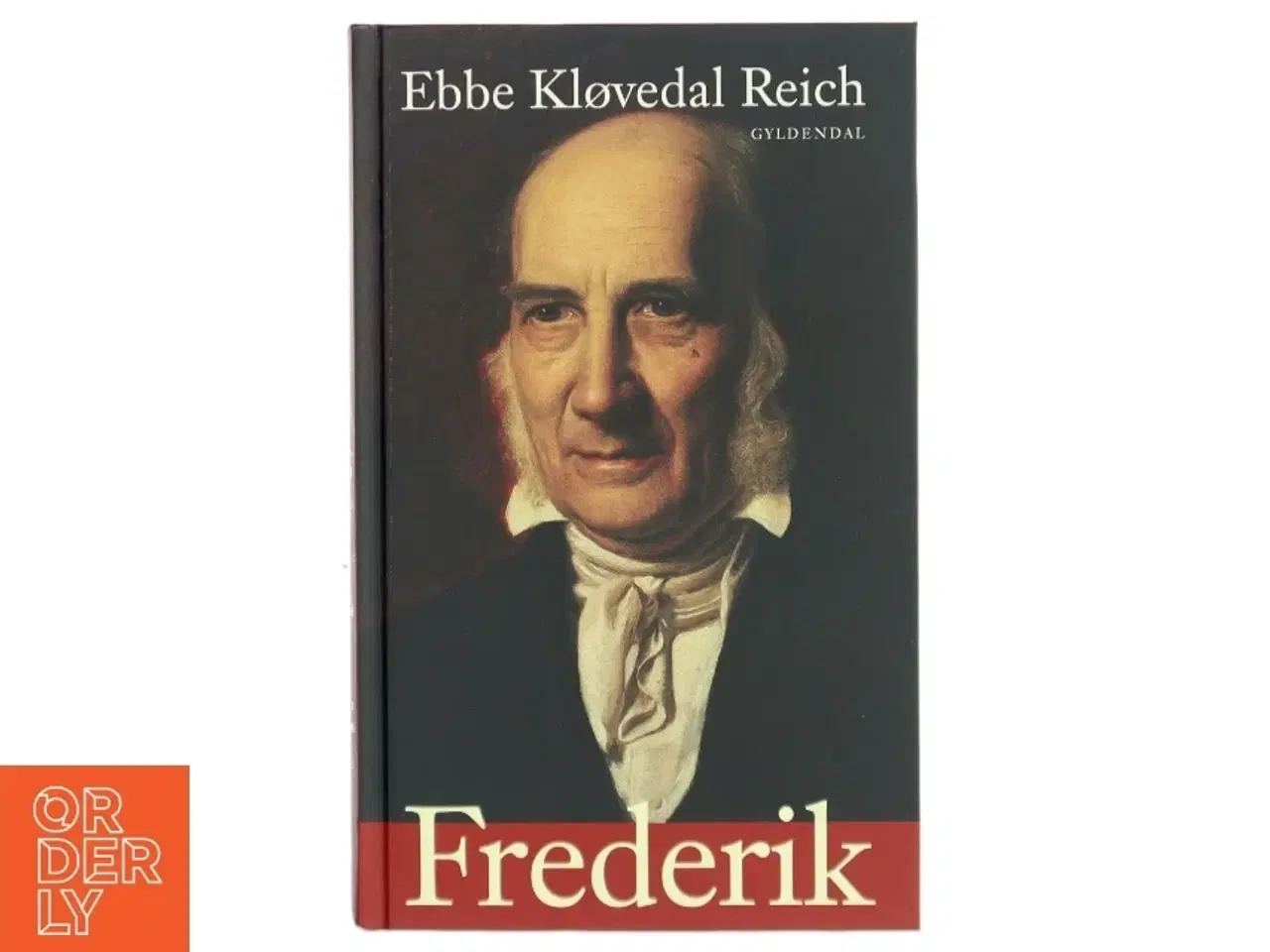 Billede 1 - Frederik : en folkebog om N.F.S. Grundtvigs tid og liv af Ebbe Kløvedal Reich (Bog)