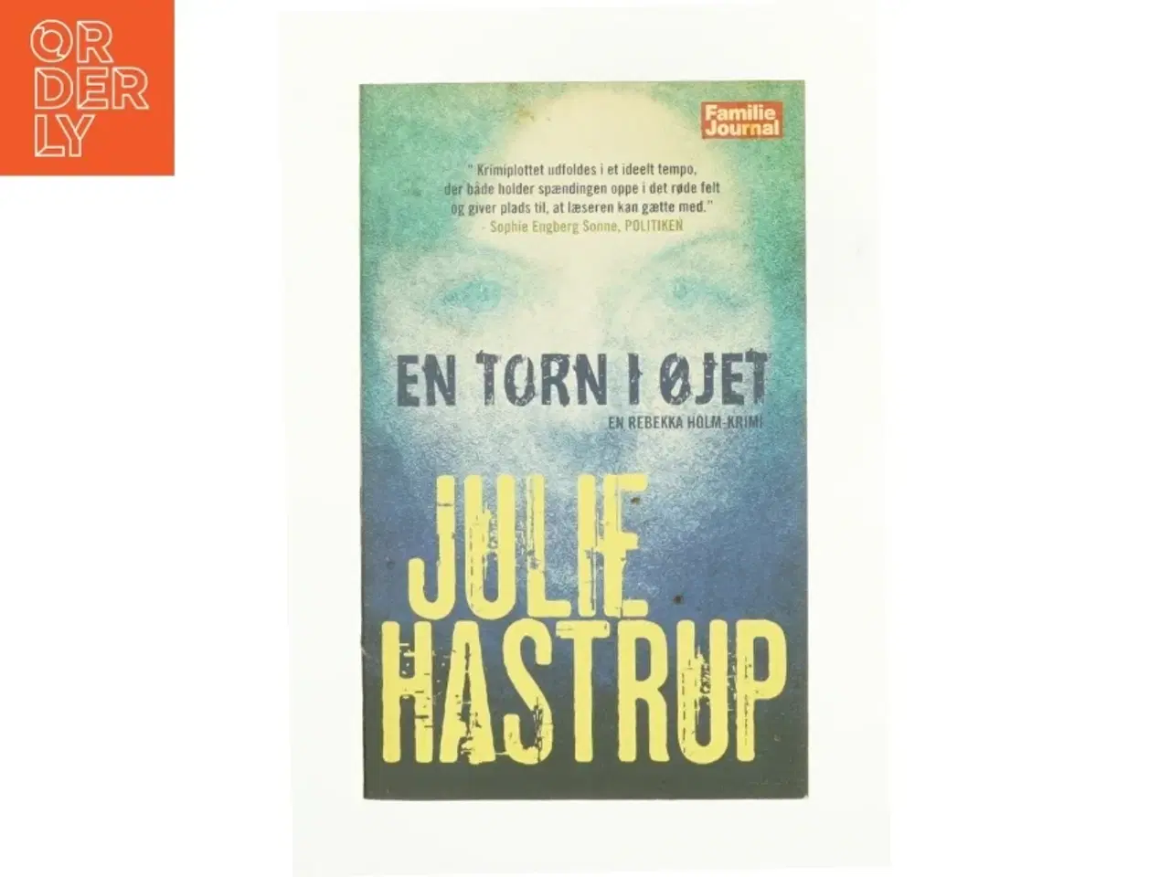 Billede 1 - En torn i øjet af Julie Hastrup (Bog)