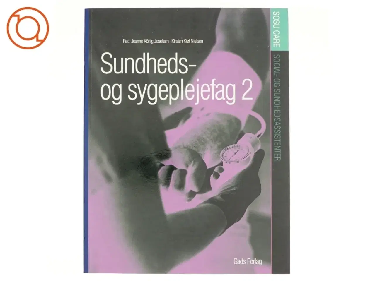 Billede 1 - Sundheds- og sygeplejefag 2 af Helle Bischoff (Bog)