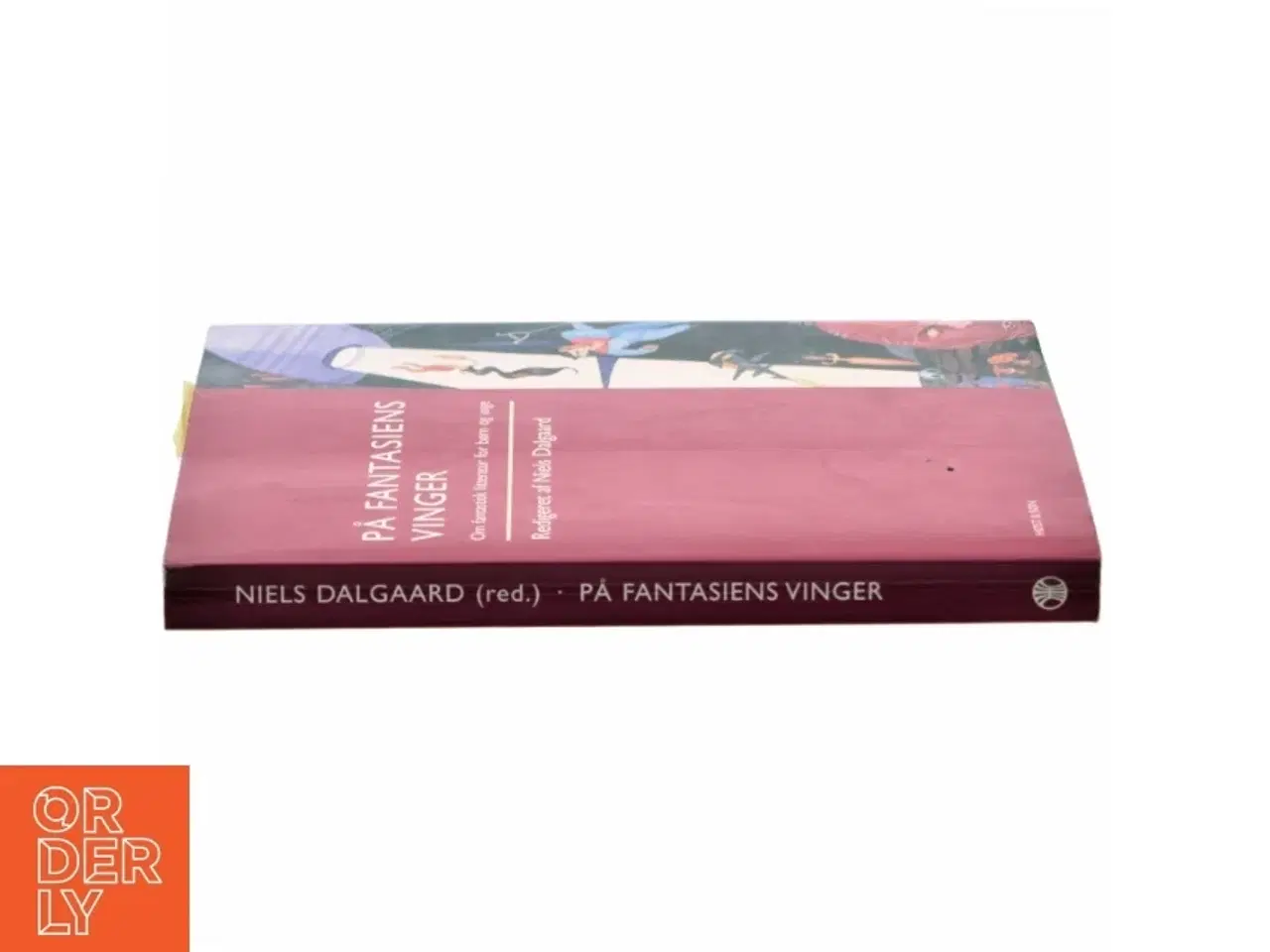 Billede 2 - På fantasiens vinger : om fantastisk litteratur for børn og unge af Niels Dalgaard (f. 1956) (Bog)