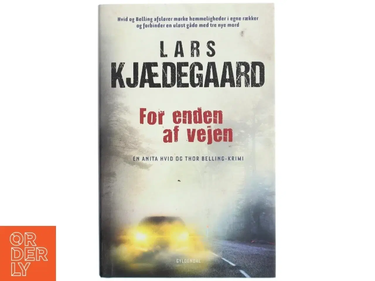 Billede 1 - 'For enden af vejen' af Lars Kjædegaard (bog)