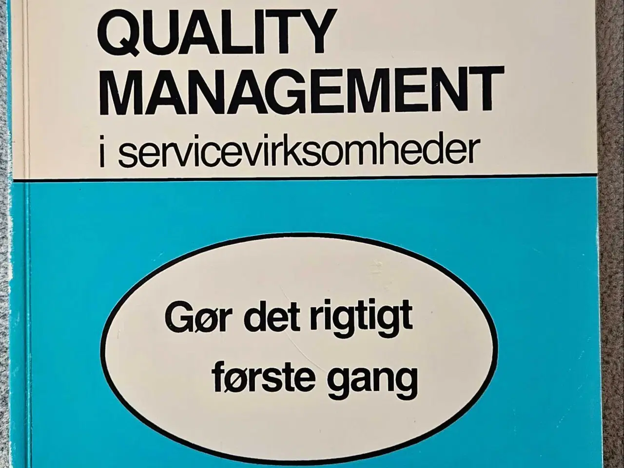 Billede 1 - Quality Management i servicevirksomheder 