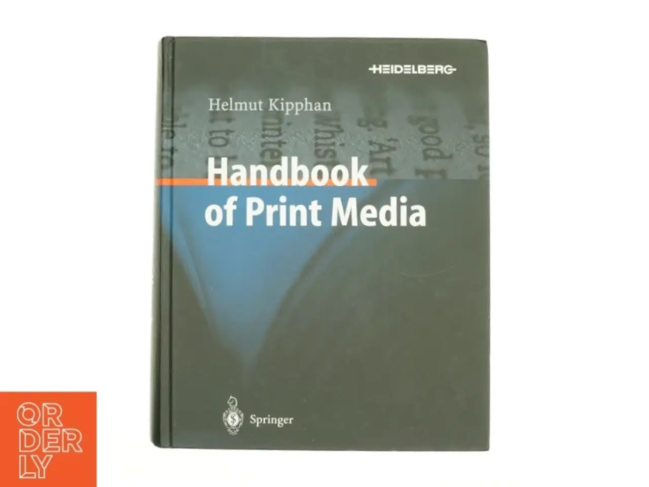 Billede 1 - Handbook of Print Media - 1st Edition (eBook Rental) af Helmut Kipphan (Bog)