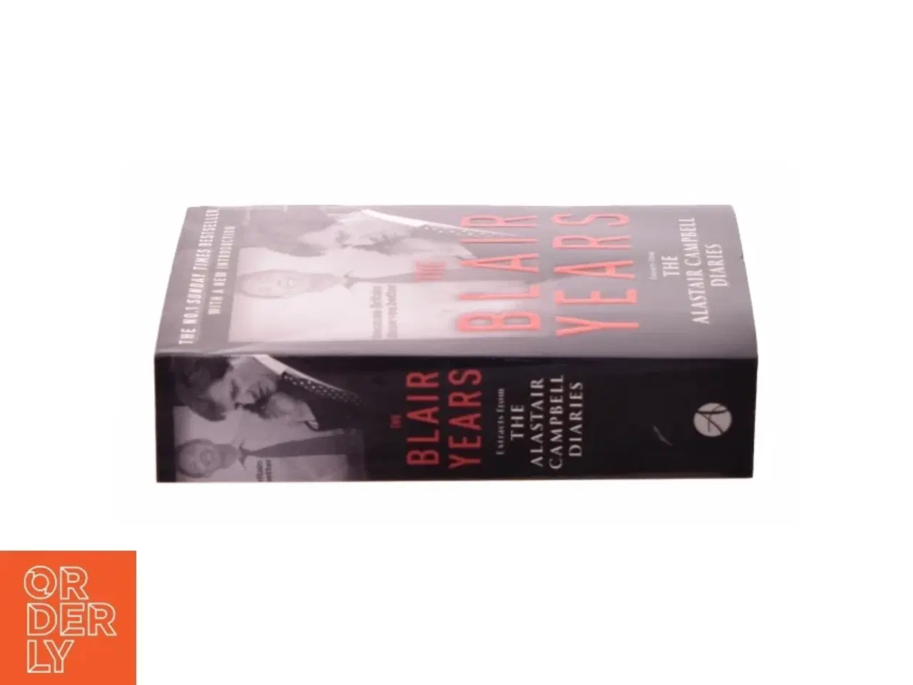 Billede 4 - The Blair years : extracts from the Alastair Campbell diaries af Alastair Campbell (Bog)