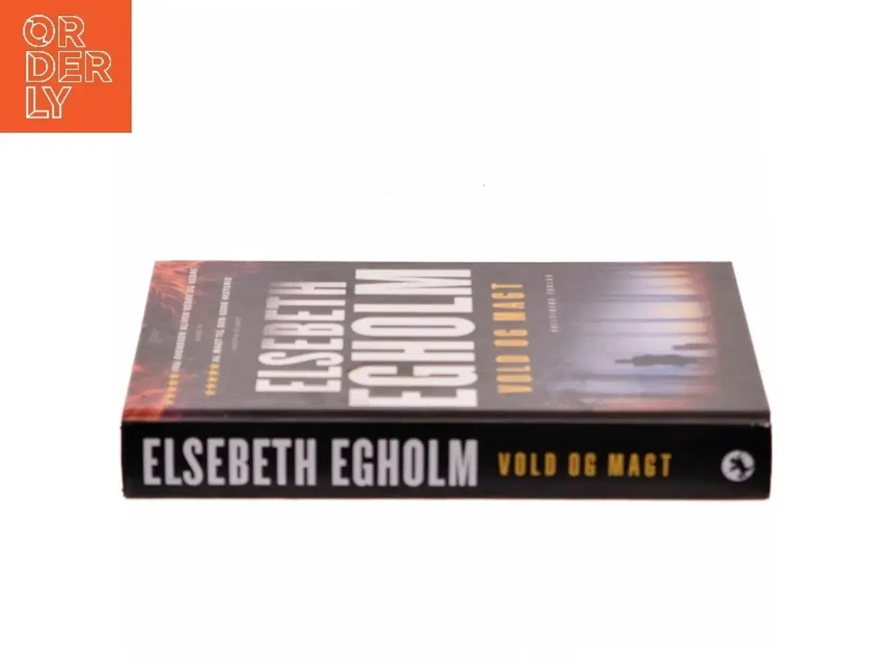 Billede 2 - Vold og magt : roman af Elsebeth Egholm (Bog)