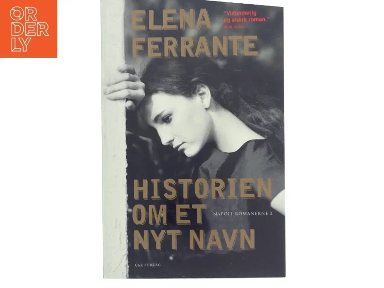 Billede 1 - Historien om et nyt navn : ungdom af Elena Ferrante (Bog)