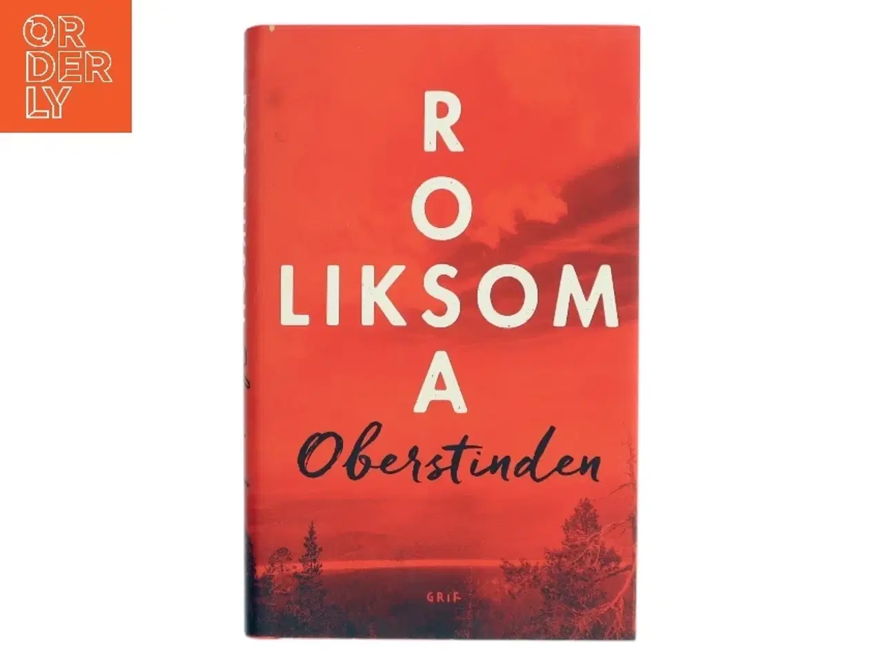 Billede 1 - Oberstinden : roman af Rosa Liksom (Bog)