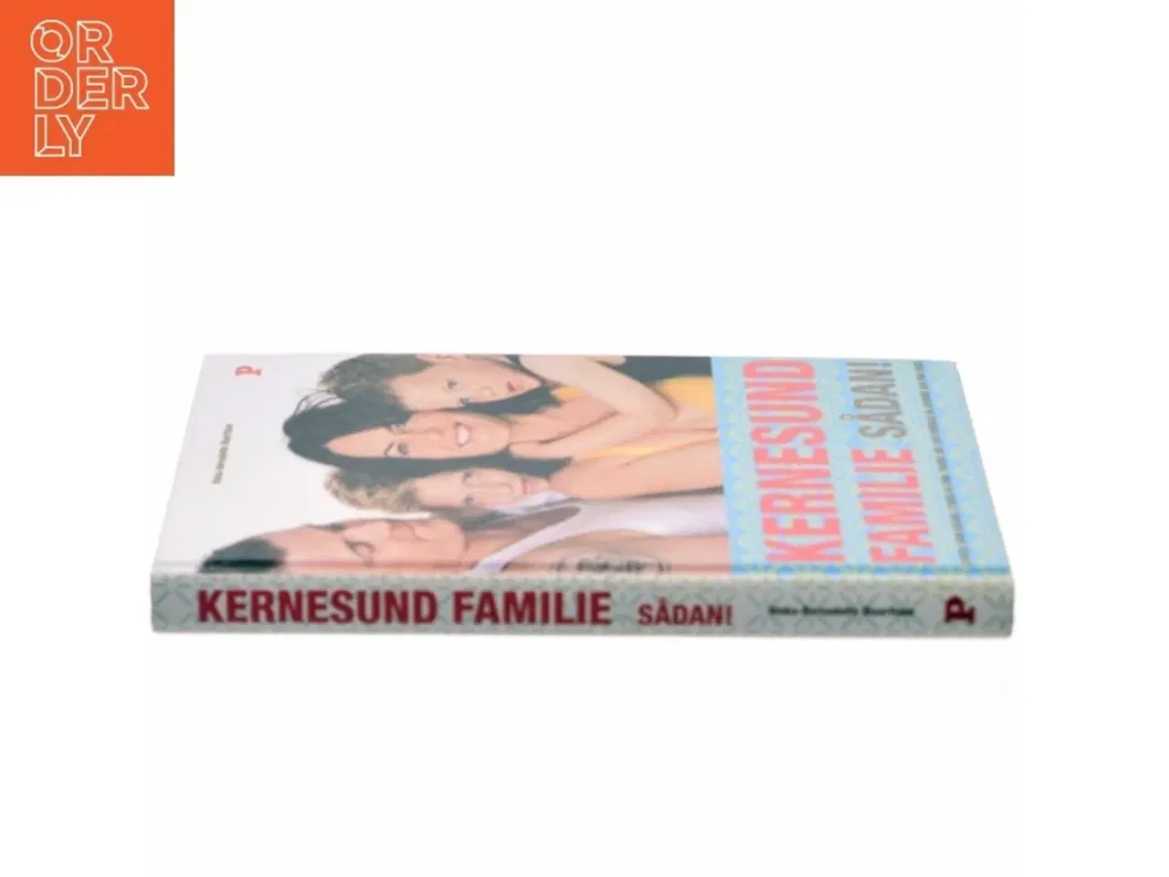 Billede 2 - Kernesund familie sådan! : livsstil, uden sukker, stress og kemi, passer ind i din hverdag og ændrer den for evigt af Ninka Mauritson (Bog)