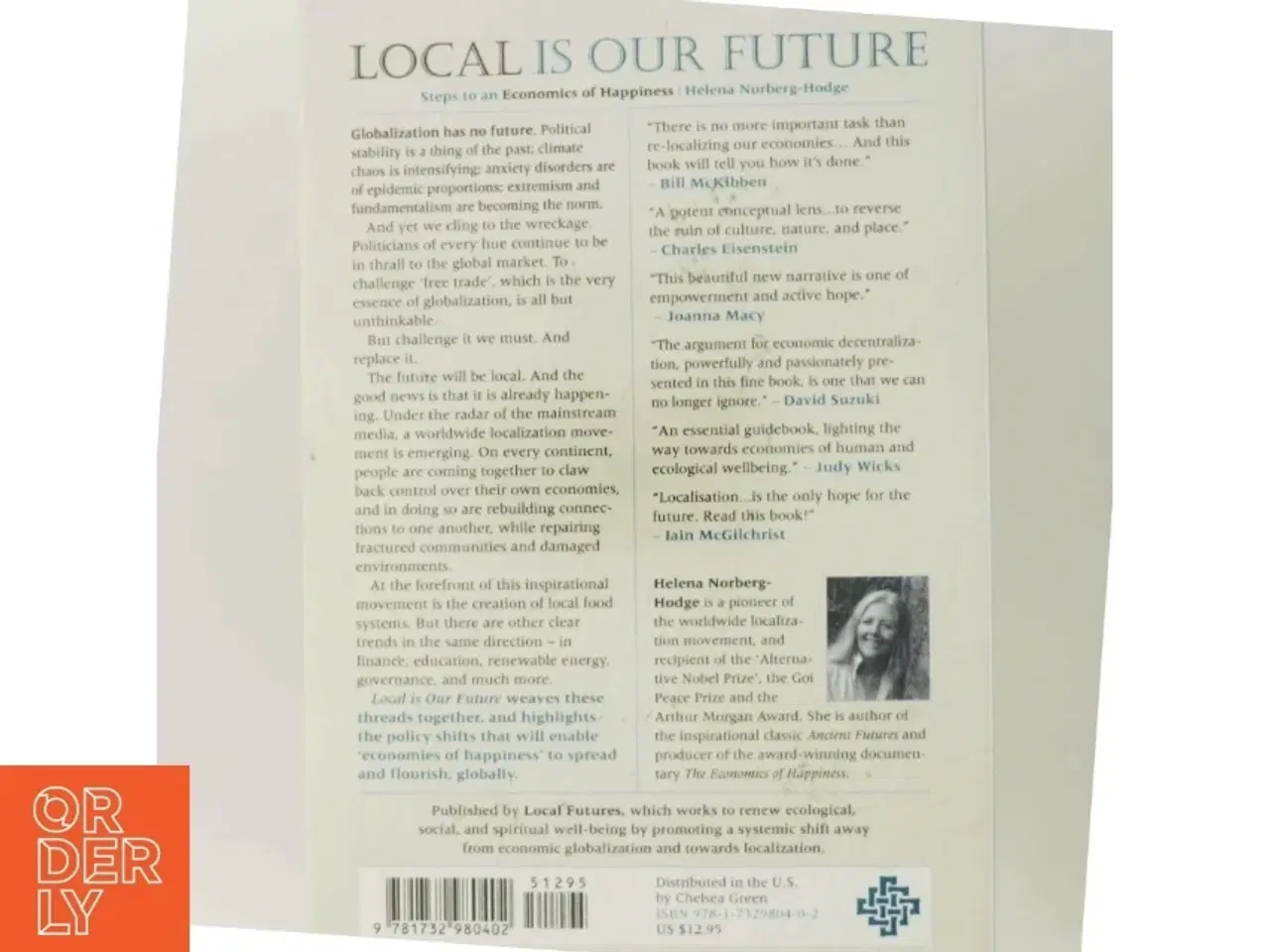 Billede 3 - Local is our future : steps to an economics of happiness af Helena Norberg-Hodge (Bog)