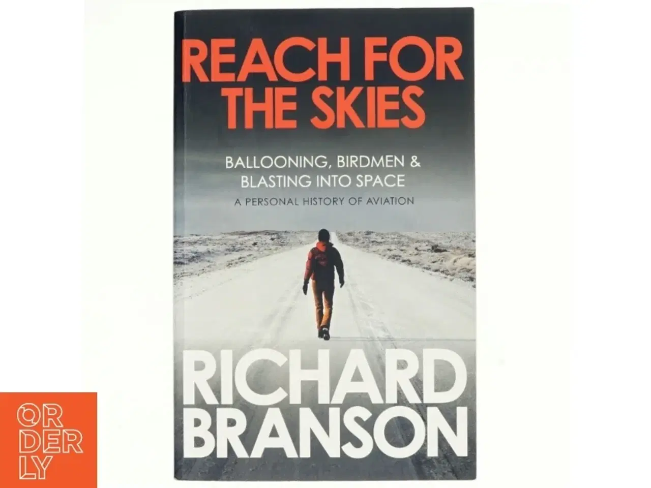 Billede 1 - Reach for the Skies af Richard Branson (Bog)