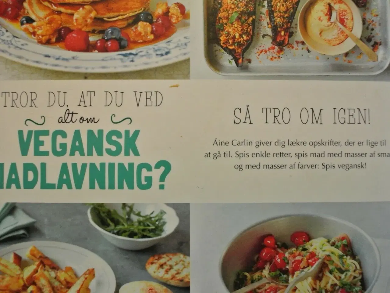 Billede 3 - spis vegansk - mere end 100 enkle, sunde og lækre 