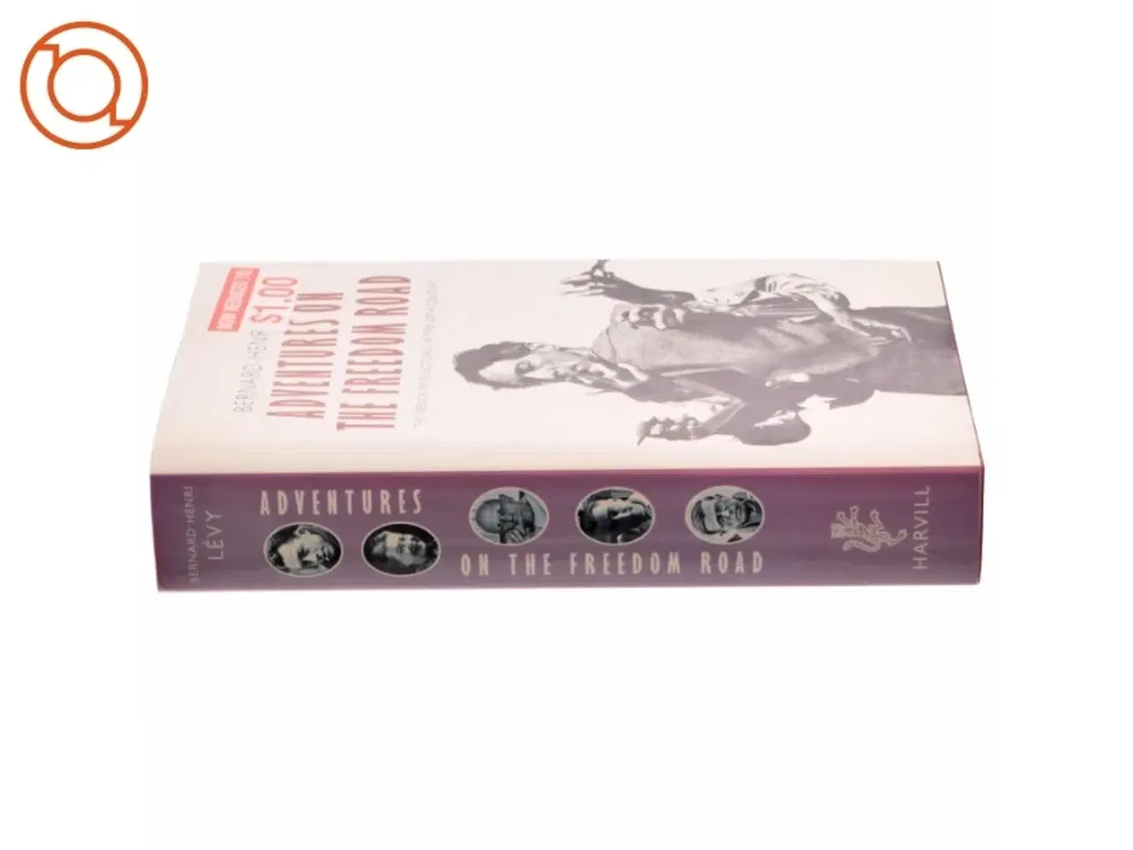 Billede 2 - Adventures on the freedom road : the French intellectuals in the 20th century af Bernard-Henri Lévy (Bog)