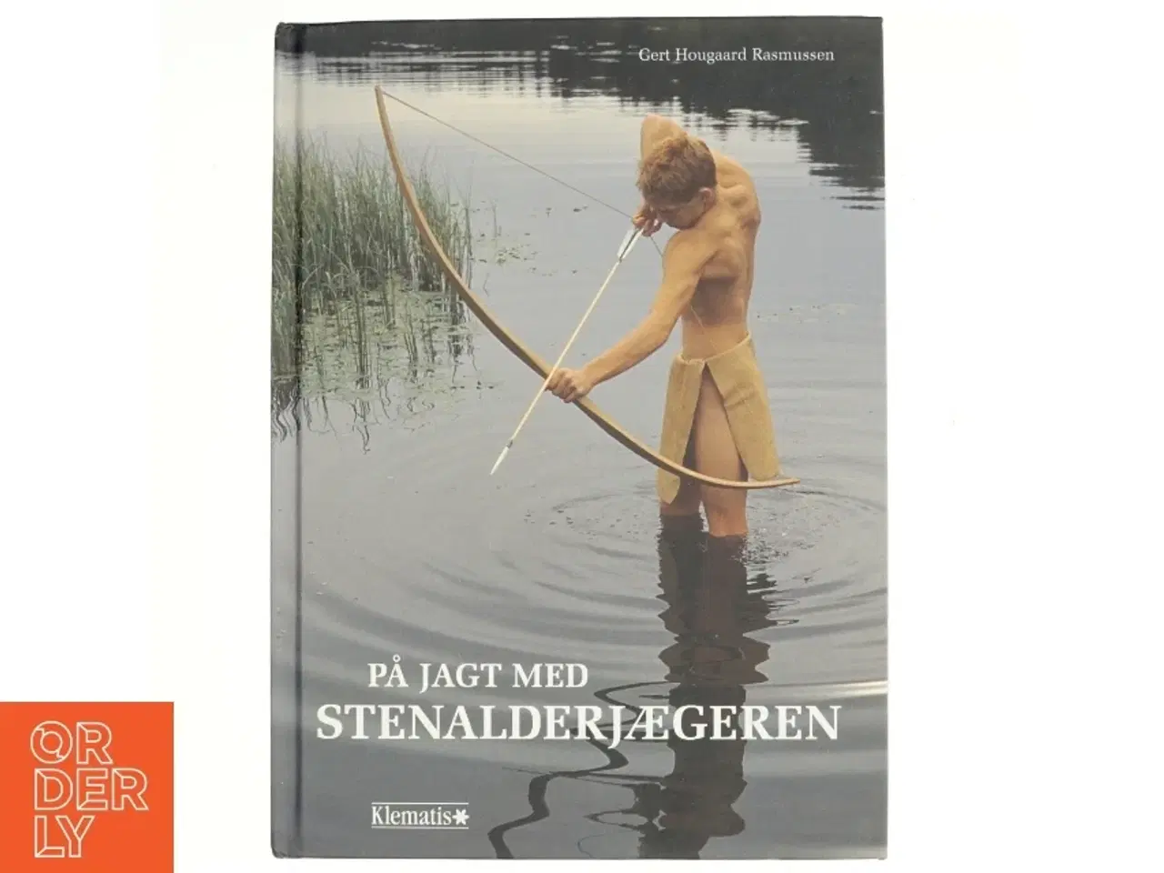 Billede 1 - På jagt med stenalderjægeren af Gert Hougaard Rasmussen (f. 1960-10-05) (Bog)