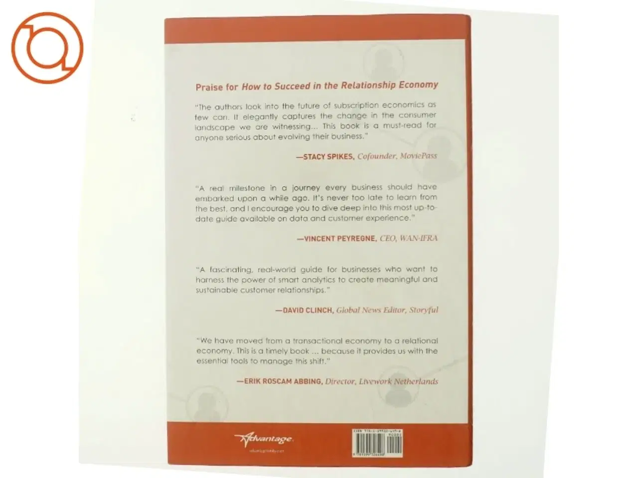 Billede 3 - How to Suceed in the Relationship Economy af Matt Lindsay, Xavier Van Leeuwe, Matthijs Van De Peppel (Bog)