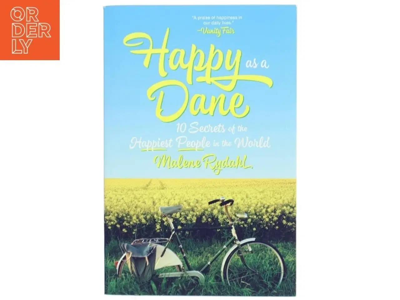 Billede 1 - Happy as a Dane : 10 secrets of the happiest people in the world af Malene Rydahl (Bog)