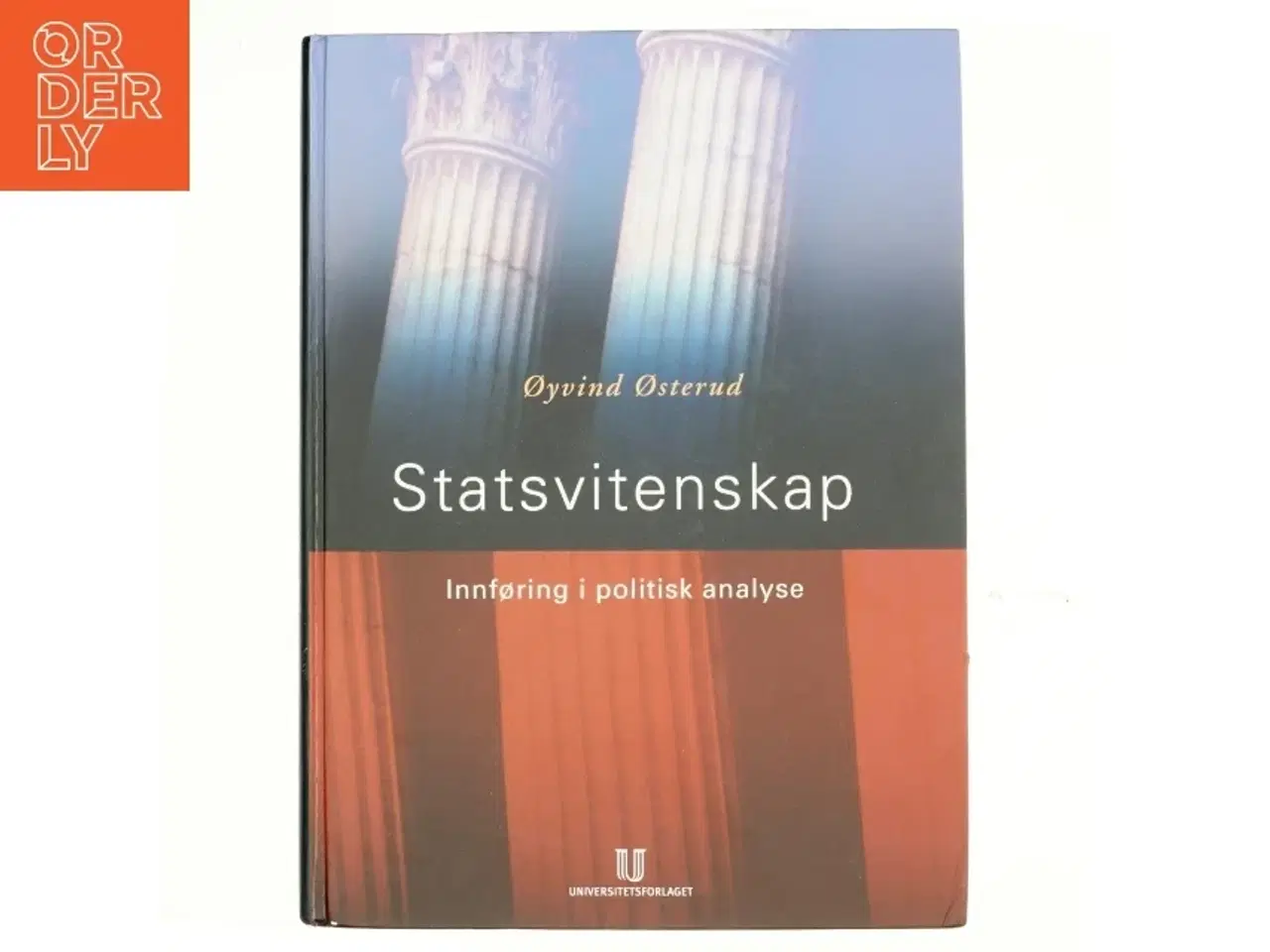 Billede 1 - Statsvitenskap : innføring i politisk analyse af Øyvind Østerud (Bog)