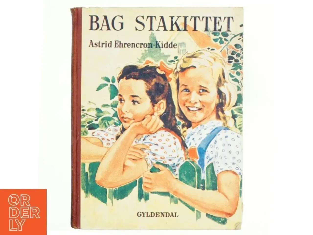 Billede 1 - Bag stakittet af Astrid Ehrencron-Kidde (bog)