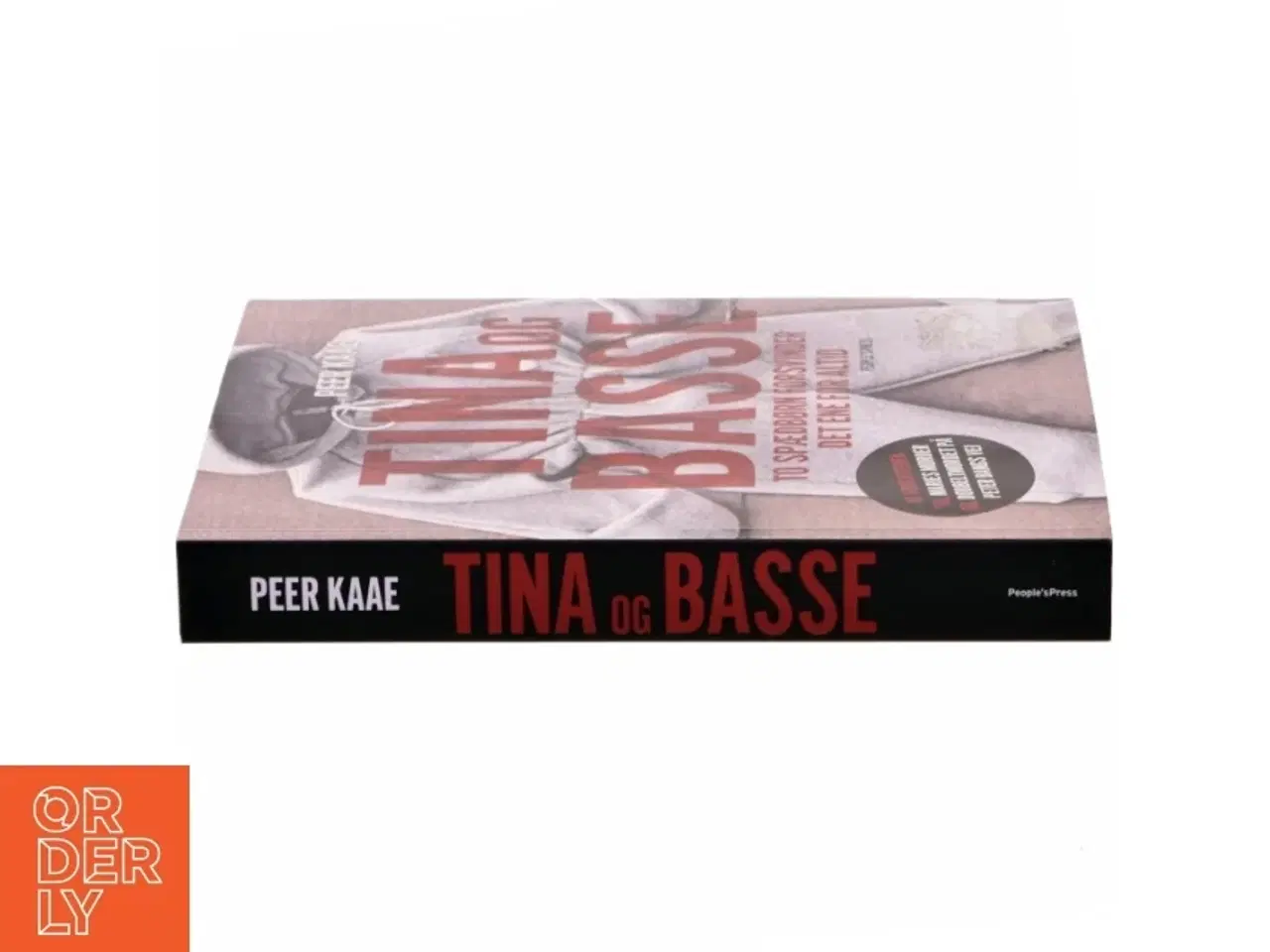 Billede 2 - Tina og Basse : to spædbørn forsvinder, det ene for altid af Peer Kaae (Bog)