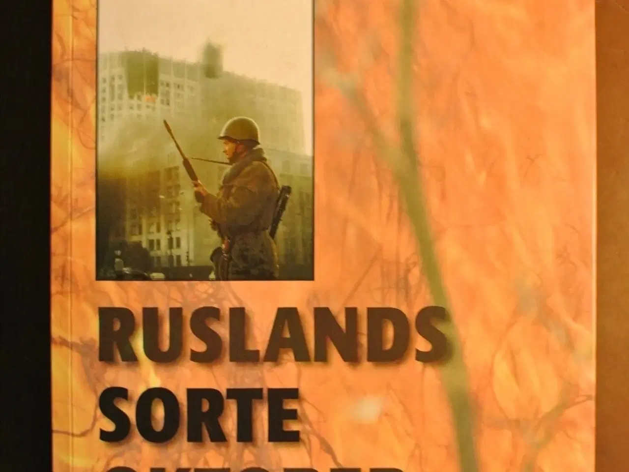 Billede 1 - ruslands sorte oktober - jeltsins kup og lokale bo
