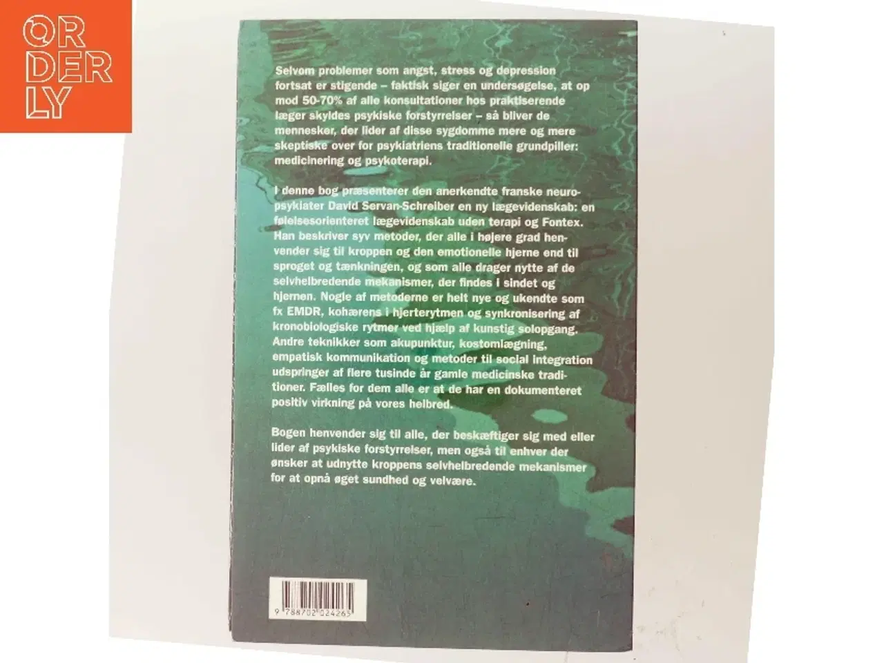 Billede 3 - Behandling af stress, angst og depression uden medicin eller terapi af David Servan-Schreiber (Bog)